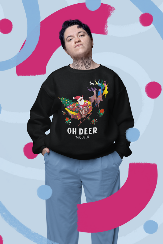 Oh Deer I'm Queer Sweatshirt
