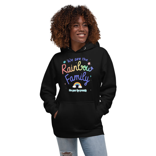 We Are the Rainbow Family Hoodie