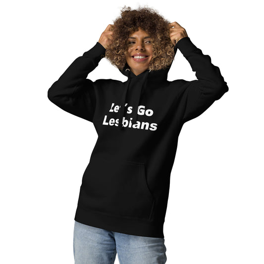 Let's Go Lesbians' Hoodie