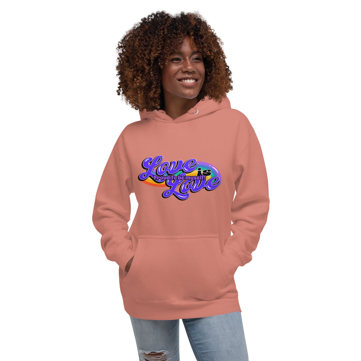 Love is Love Proud to Be Myself Hoodie