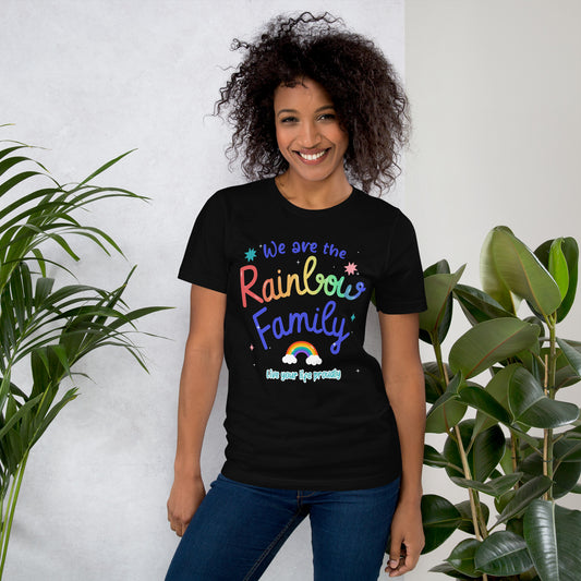 We Are the Rainbow Family T-Shirt